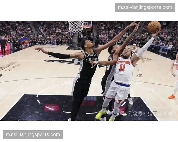 马刺十一连胜遭尼克斯终结 文班亚马面对克星球队再度失手